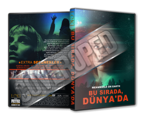 Bu Sırada, Dünya'da - Meanwhile On Earth - 2024 Türkçe Dvd Cover Tasarımı